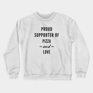 Pizza And Love Crewneck Sweatshirt